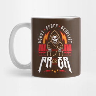 PR or ER - Squat Bench Deadlift (Gym Reaper) Funny Gym Ego Lifting Mug